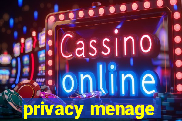 privacy menage